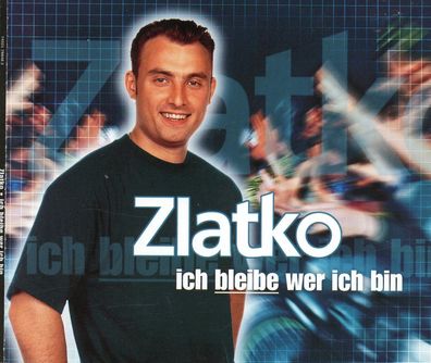 Maxi CD Zlatko / Ich bleibe wer ich bin