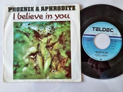Phoenix & Aphrodite - I believe in you 7'' Vinyl Germany