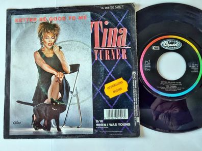 Tina Turner - Better be good to me 7'' Vinyl Germany