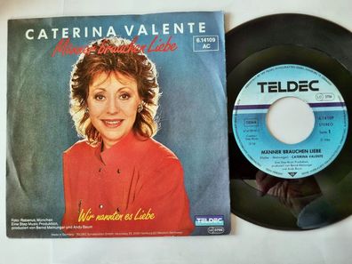 Caterina Valente - Männer brauchen Liebe 7'' Vinyl Germany