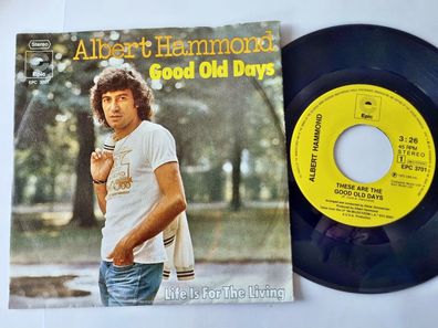 Albert Hammond - Good old days 7'' Vinyl Germany
