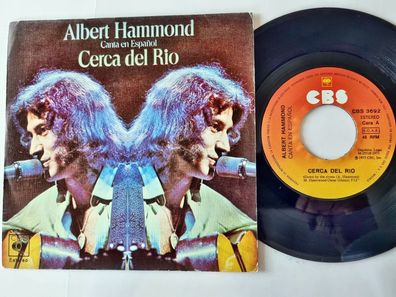 Albert Hammond - Cerca del rio 7'' Vinyl/ Down by the river SUNG IN Spanish