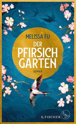 Der Pfirsichgarten: Roman, Melissa Fu