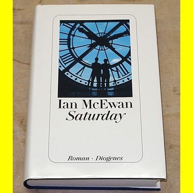 Ian McEwan - Saturday - neuwertig !