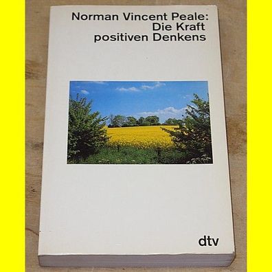 Norman Vincent Peale: Die Kraft des positiven Denkens - Taschenbuch