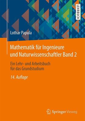Mathematik f?r Ingenieure und Naturwissenschaftler Band 2: Ein Lehr- und Ar ...