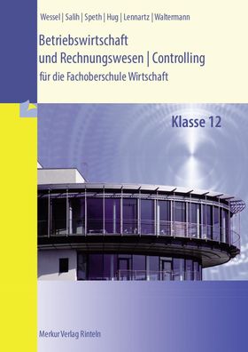 Betriebswirtschaft und Rechnungswesen/ Controlling: f?r die Fachoberschule W ...