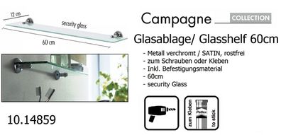 Campagne Satin Glasablage Glasregal 60cm.