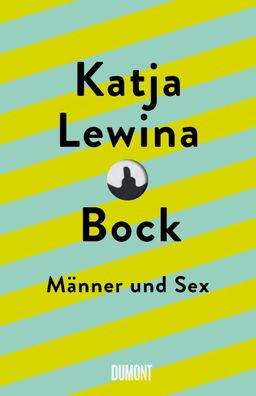 Bock Maenner und Sex Katja Lewina