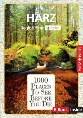 1000 Places-Regiofuehrer Harz Regiofuehrer spezial (E-Book inside)