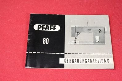 Bedienungsanleitung, Gebrauchsanleitung Nähmaschine PFAFF 80