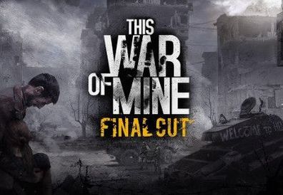 This War of Mine: Final Cut Steam CD Key