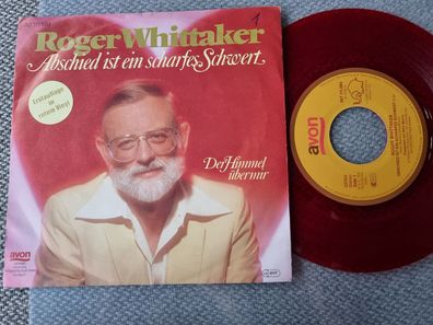 Roger Whittaker - Abschied ist ein scharfes Schwert 7'' Germany RED VINYL