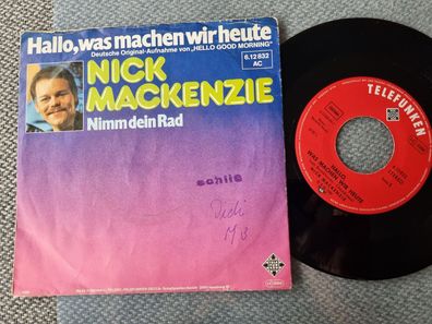 Nick Mackenzie - Hallo, was machen wir heute 7'' Vinyl Germany