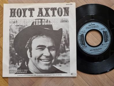 Hoyt Axton - Della and the dealer 7'' Vinyl Germany