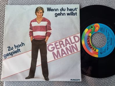 Gerald Mann - Wenn du heut' gehn willst 7'' Vinyl Germany