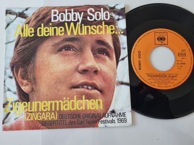 Bobby Solo - Alle deine Wünsche…/ Zigeunermädchen 7'' Vinyl Germany