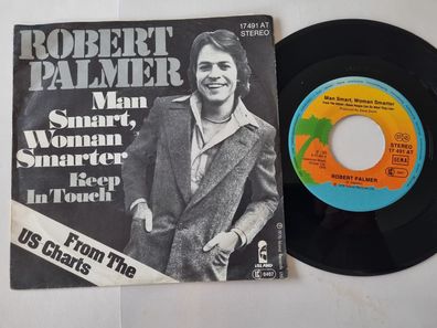 Robert Palmer - Man smart, woman smarter 7'' Vinyl Germany