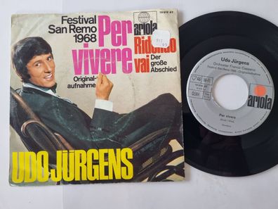 Udo Jürgens - Per vivere 7'' Vinyl Germany SUNG IN Italian