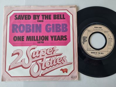 Robin Gibb/ Bee Gees - Saved by the bell/ One million years 7'' Vinyl Germany