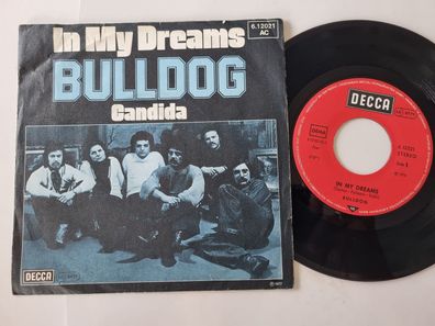 Bulldog - In my dreams 7'' Vinyl Germany