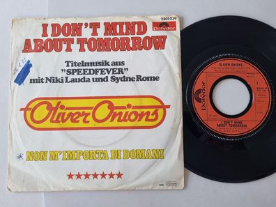 Oliver Onions - I don't know about tomorrow 7'' Vinyl Germany