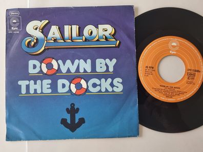 Sailor - Down by the docks 7'' Vinyl Germany