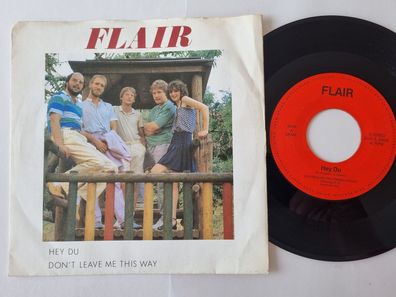 Flair - Hey Du/ Don't leave me this way 7'' Vinyl Germany