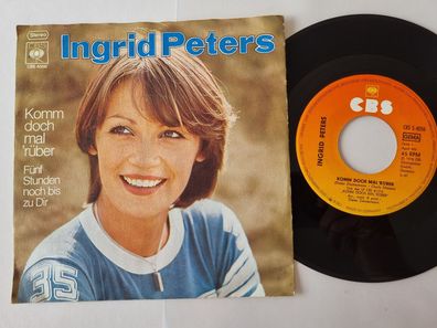 Ingrid Peters - Komm doch mal 'rüber 7'' Vinyl Germany