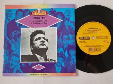Johnny Cash - A thing called love/ One piece at a time 7'' Vinyl UK