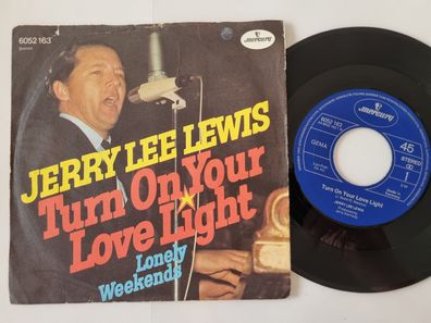 Jerry Lee Lewis - Turn on your love light 7'' Vinyl Germany