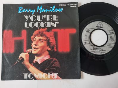 Barry Manilow - You're lookin' hot tonight 7'' Vinyl Germany