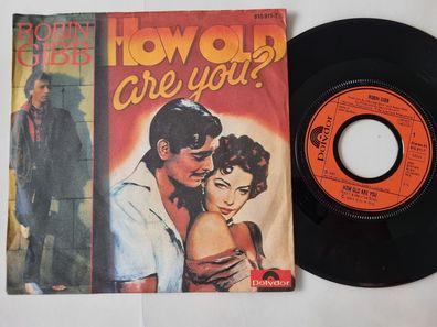 Robin Gibb - How old are you 7'' Vinyl Germany