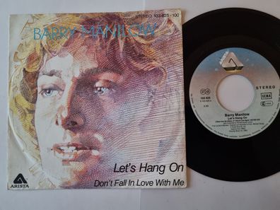 Barry Manilow - Let's hang on 7'' Vinyl Germany/ CV Four Seasons