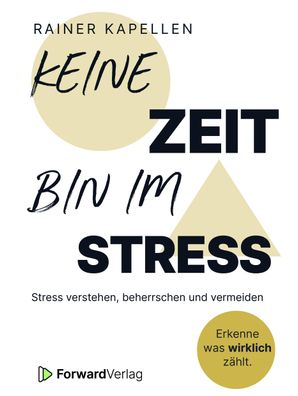 Keine Zeit - Bin im Stress, Rainer Kapellen