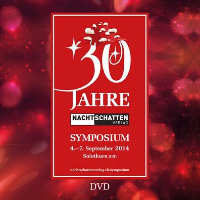30 Jahre Nachtschatten Verlag - Symposium, 2 DVDs, HD-DVD Hrsg.: Li