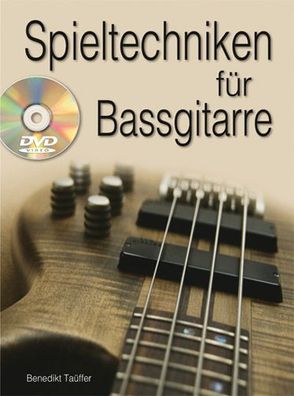 Spieltechniken fuer Bassgitarre ( + DVD) Buch + DVD Play Music Ge