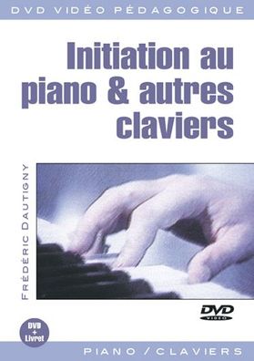 Initiation au piano &amp; autres claviers DVD