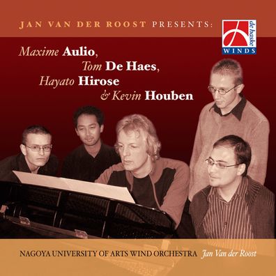 Jan Van der Roost Presents: ...... CD Great Performances