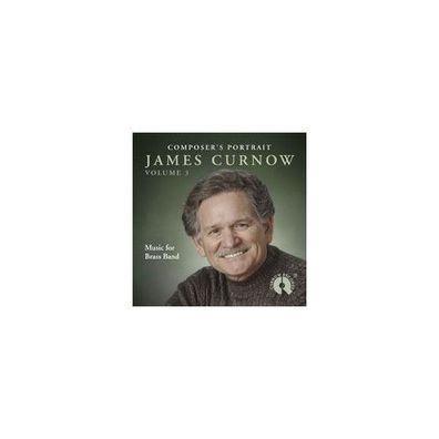 Composer s Portrait James Curnow Vol. 3 CD Composer s Portrait