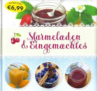 Marmeladen & Eingemachtes - Gina Steer - Parragon Verlag