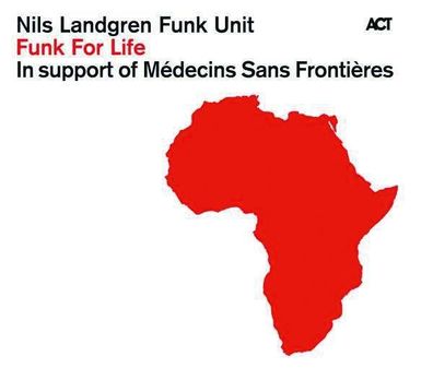 Nils Landgren: Funk For Life - - (CD / F)