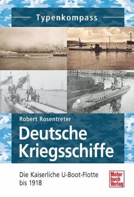 Deutsche Kriegsschiffe, Robert Rosentreter