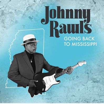 Johnny Rawls - Going Back To Mississippi - - (CD / Titel: H-P)