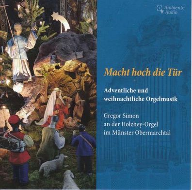 Johann Pachelbel (1653-1706) - Orgelmusik für Advent & Weihnachten "Macht hoch ...