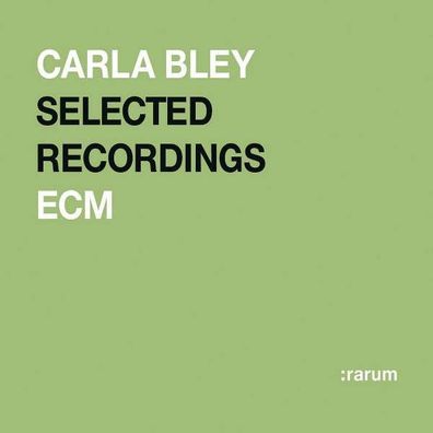 Carla Bley: ECM Rarum 15/ Selected Recordings - - (CD / S)