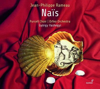 Jean Philippe Rameau (1683-1764): Nais - Glossa - (CD / Titel: H-Z)