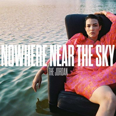The Jordan: Nowhere Near The Sky - - (CD / N)
