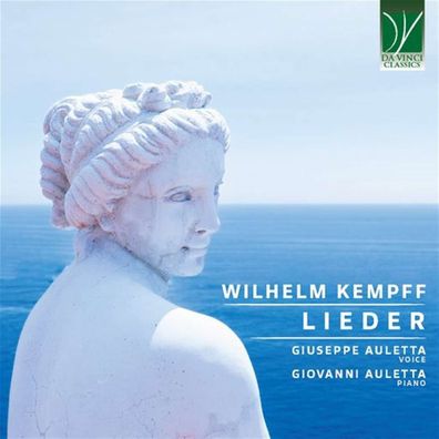 Wilhelm Kempff (1895-1991): Lieder
