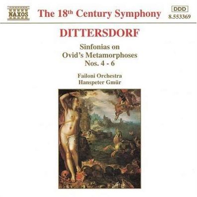 Karl Ditters von Dittersdorf (1739-1799): Symphonien Nr.4-6 nach Ovids "Metamorphose